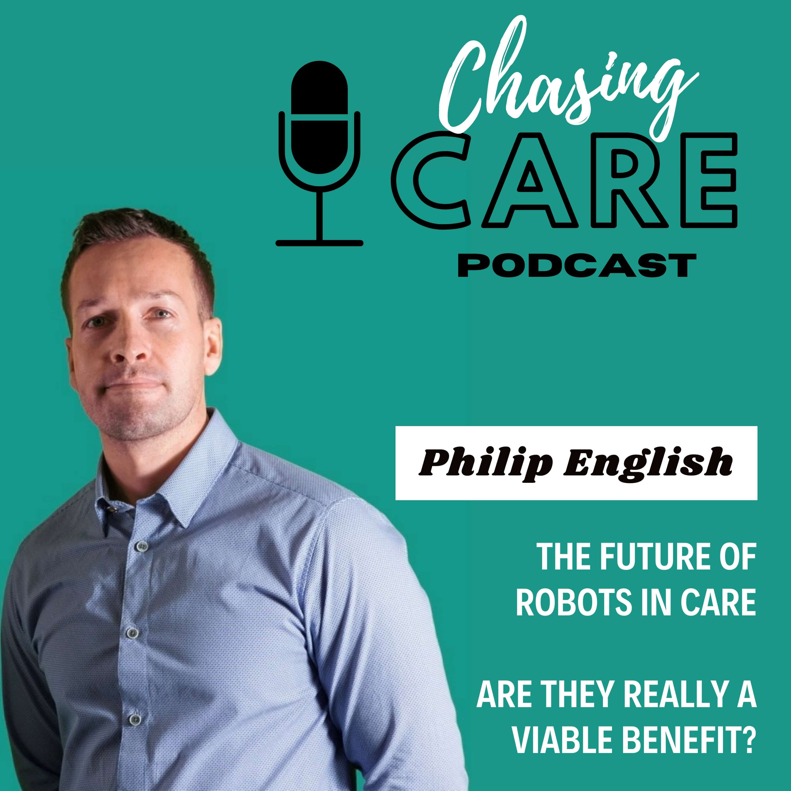 Chasing Care - Philip English from Robots of London explores the benefits of robotics in health & social care